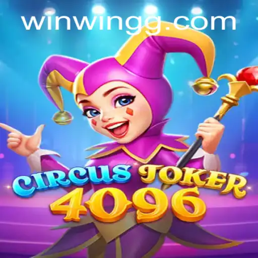 Explore the Exciting World of CircusJoker4096: A New Gaming Adventure