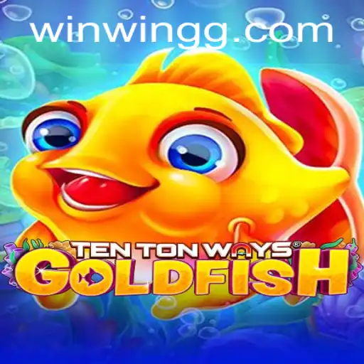 Dive into the Fascinating World of TenTonWaysGoldfish: A Game Beyond Imagination