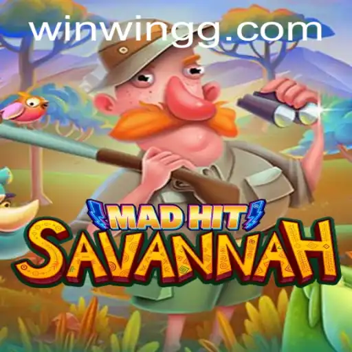 MadHitSavannah: A Thrilling Adventure in the World of Wild Savannahs